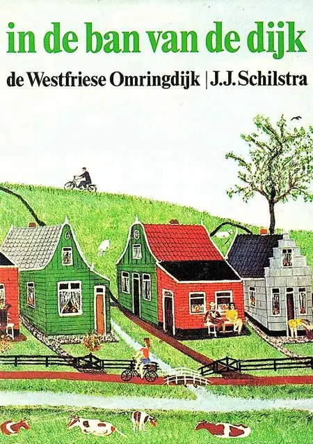 De succesvolste uitgave van Schilstra is In de ban van de dijk.